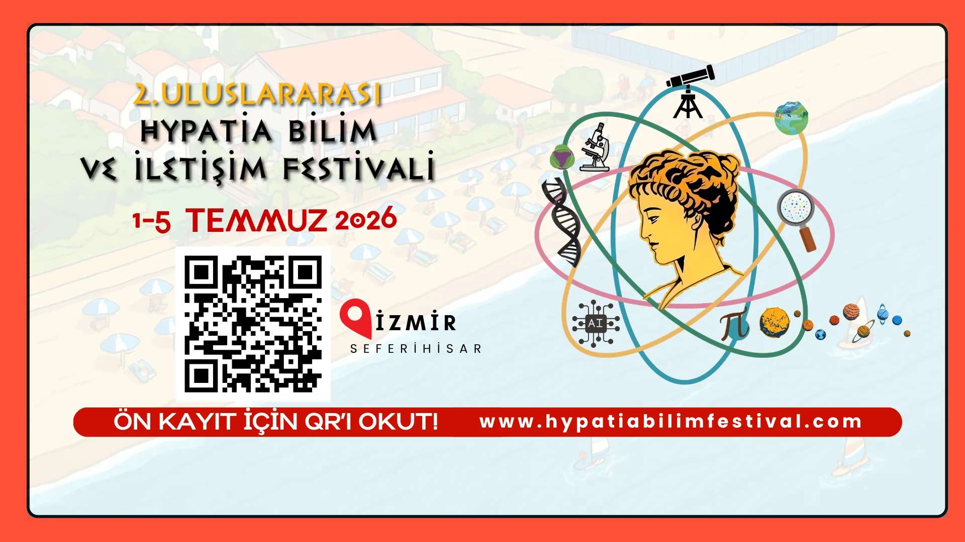 Bilim, Kültür ve İletişim Yeniden Seferihisar’da: 2. Uluslararası Hypatia Bilim ve İletişim Festivali İçin Kayıtlar Başladı