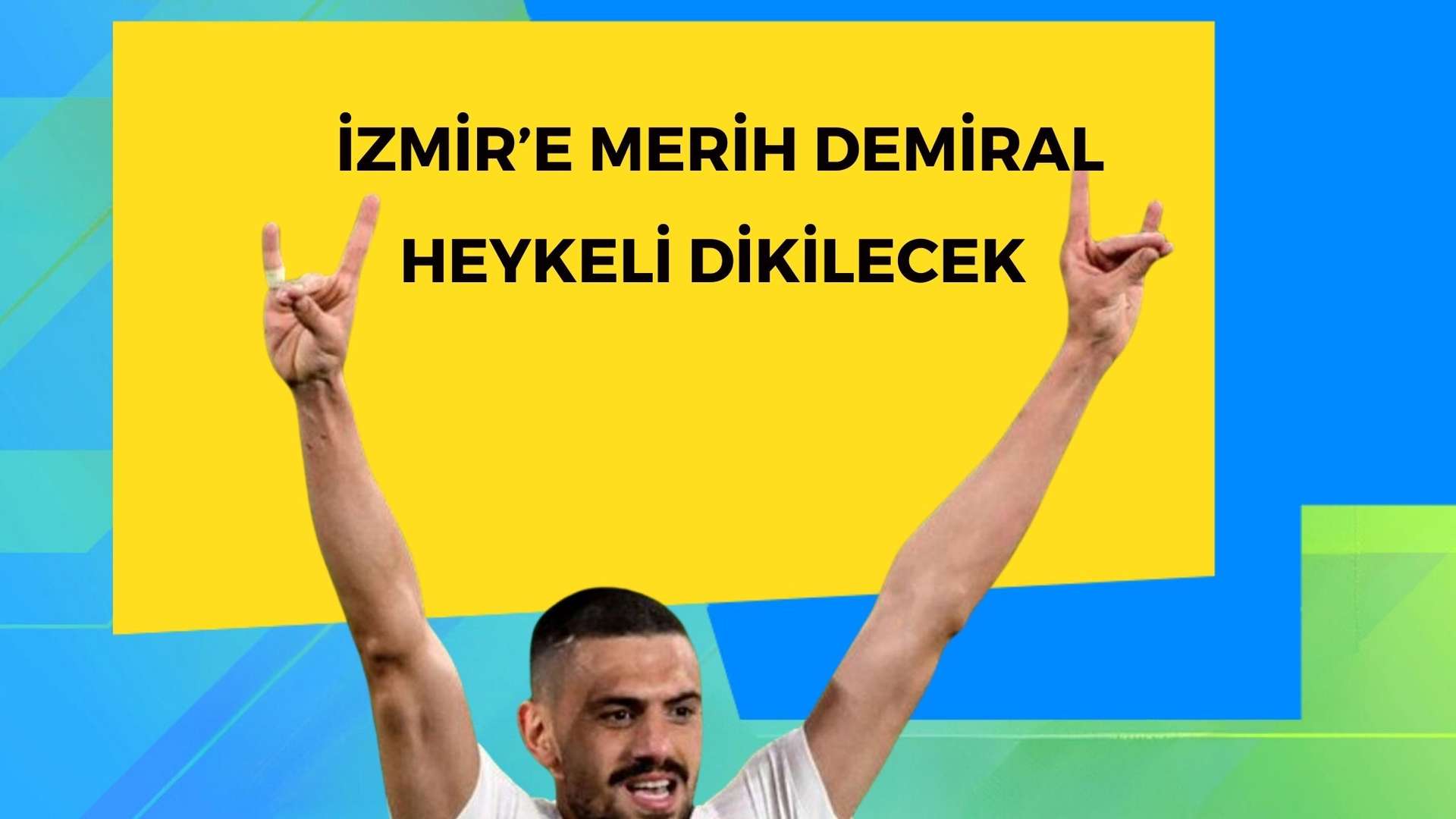 İzmir'e Merih Demiral'ın heykeli dikilecek
