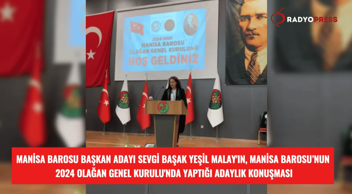 Av. Sevgi Başak Yeşil Malay, Manisa Barosu’nun 2024 Olağan Genel Kurulu'nda konuştu