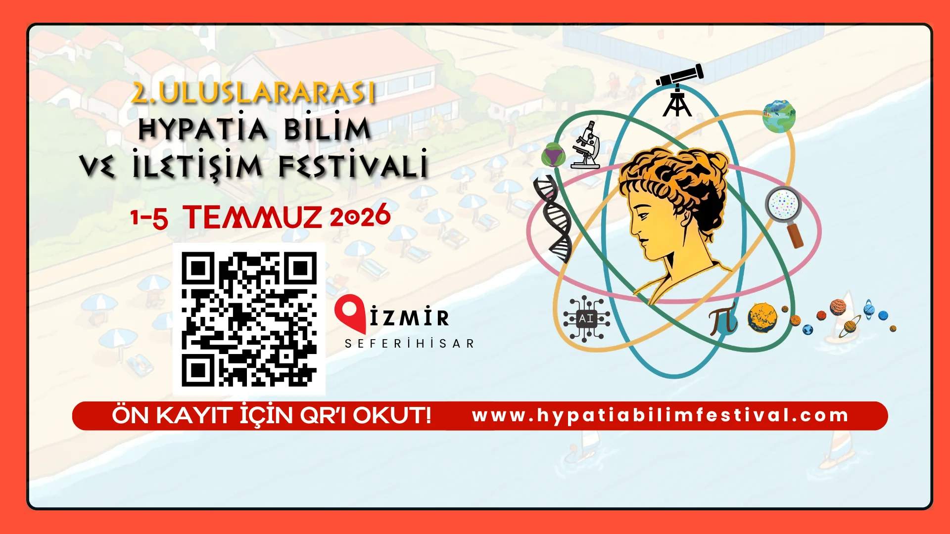 Bilim, Kültür ve İletişim Yeniden Seferihisar’da: 2. Uluslararası Hypatia Bilim ve İletişim Festivali İçin Kayıtlar Başladı