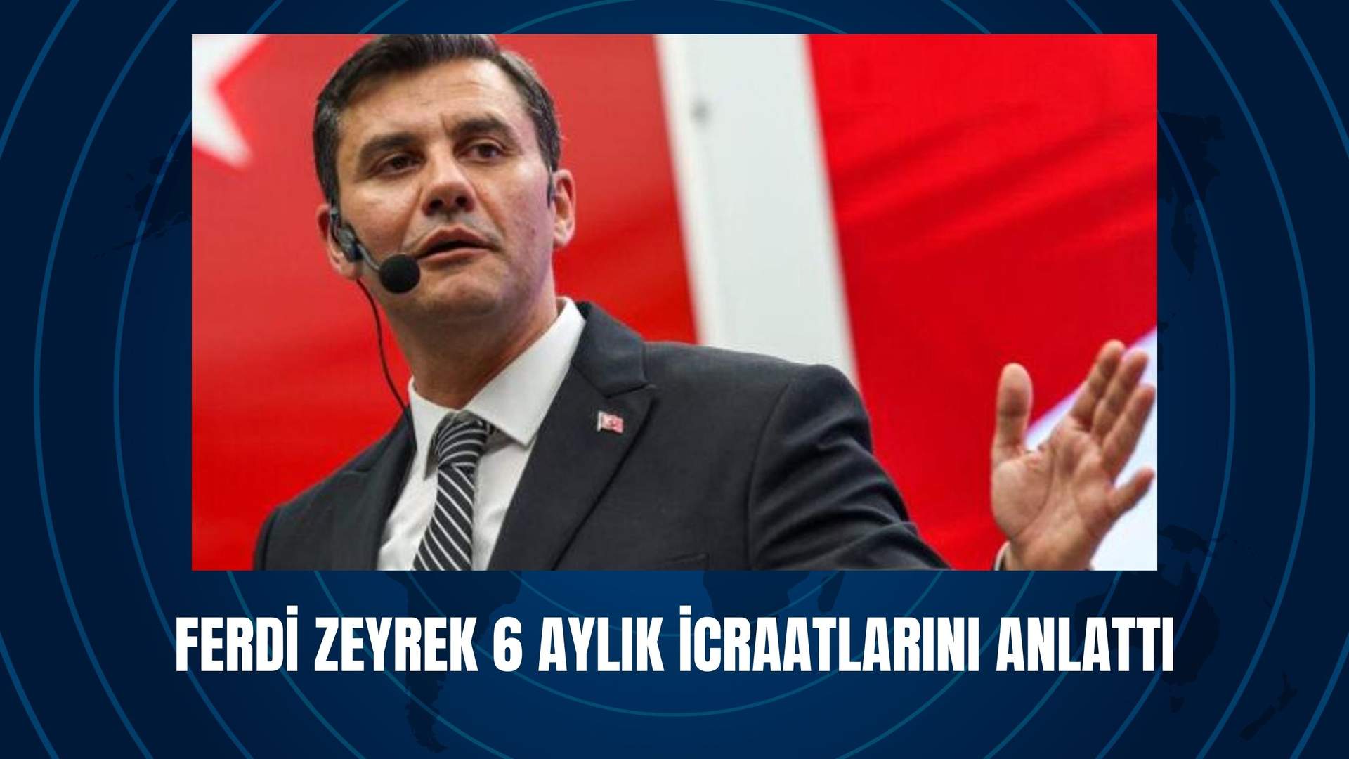 Manisa  Büyükşehir Belediye Başkanı Ferdi Zeyrek 6 aylık icraatlarını anlattı