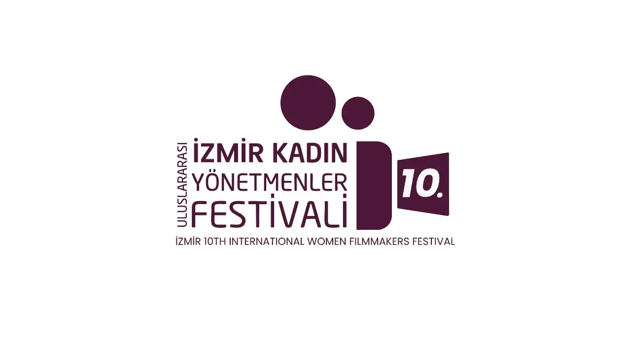 İzmir Uluslararası Kadın Yönetmenler Festivali 10. yıl başvuruları başladı