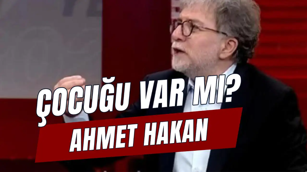 Ahmet Hakan'ın Çocuğu Var Mı? Ünlü Gazeteci Evli mi?