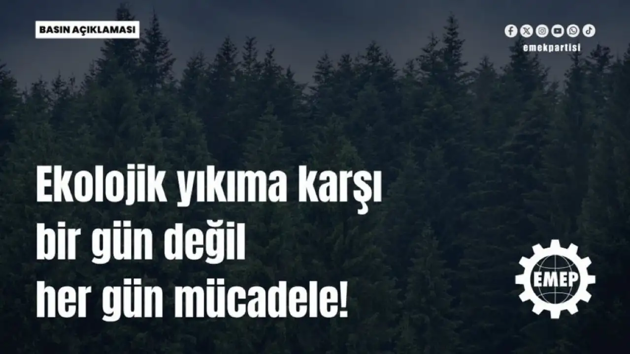 EMEP Balıkesir İl Örgütü: Demokratik, laik, eşit haklar temelinde kurulmuş bir cumhuriyet için ileri