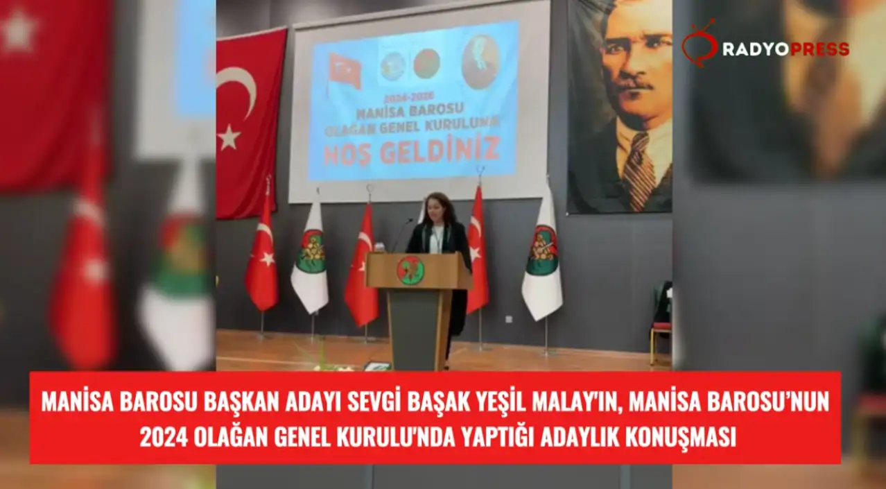Av. Sevgi Başak Yeşil Malay, Manisa Barosu’nun 2024 Olağan Genel Kurulu'nda konuştu